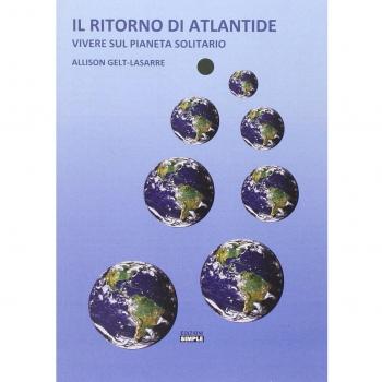 Il ritorno di Atlantide. Vivere sul pianeta solitario