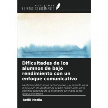 Nedia, Bellil: Dificultades de los alumnos de bajo rendimiento con un enfoque comunicativo