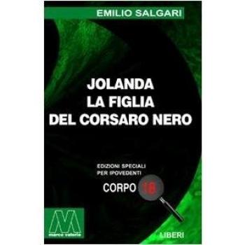 Jolanda la figlia del Corsaro Nero. Ediz. per ipovedenti