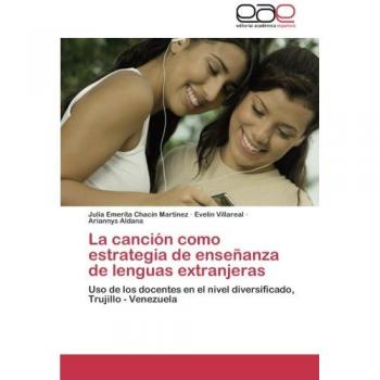 La canción como estrategia de enseñanza de lenguas extranjeras: Uso de los docentes en el nivel diversificado, Trujillo