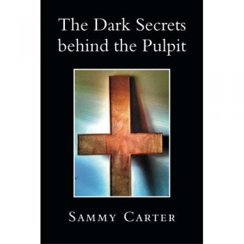 The Dark Secrets Behind the Pulpit
