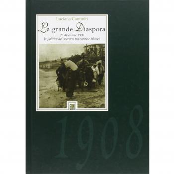 La grande diaspora. 28 dicembre 1908. La politica dei soccorsi tra carità e bilanci