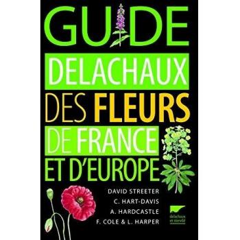 Guide Delachaux des fleurs de France et d'Europe