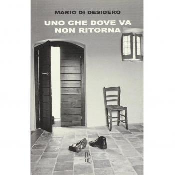 Uno che dove va non ritorna