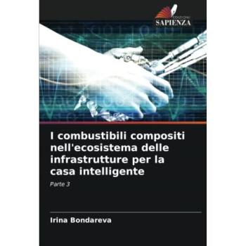 Bondareva, Irina: I combustibili compositi nell'ecosistema delle infrastrutture per la casa intelligente