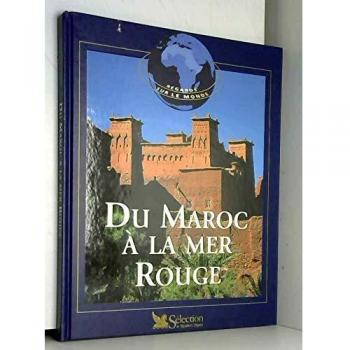Du Maroc à la mer Rouge