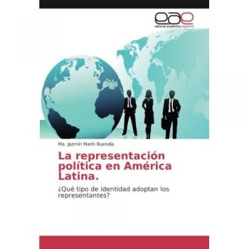 Marín Buendía, Ma. Jazmín: La representación política en América Latina