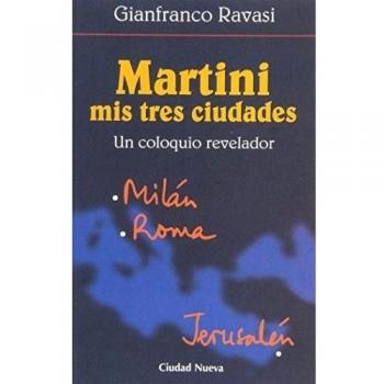 Martini: mis tres ciudades (Tapa blanda).