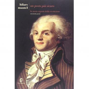 Un posto più sicuro. La storia segreta della rivoluzione. Vol. 2