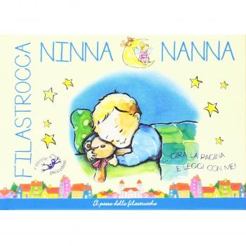 Filastrocca Ninna Nanna... Gira la pagina e leggi con me! Ediz. illustrata