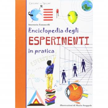 Enciclopedia degli esperimenti in pratica