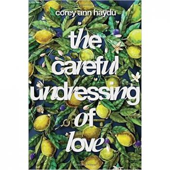 Careful Undressing Of Love
