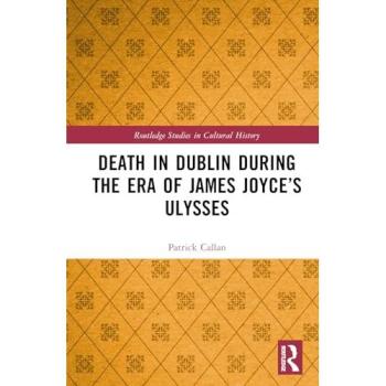 Death in Dublin During the Era of James Joyce's Ulysses