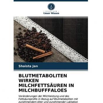 BLUTMETABOLITEN WIRKEN MILCHFETTSÄUREN IN MILCHBUFFFALOES