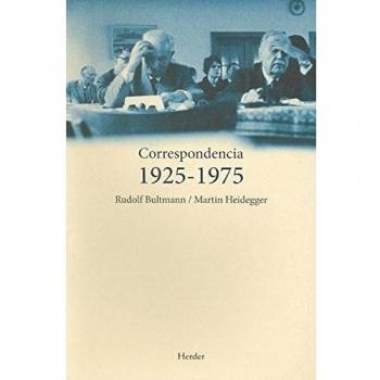 Correspondencia 1925-1975 (Bultmann-Heidegger)