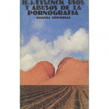 USOS Y ABUSOS DE LA PORNOGRAFIA