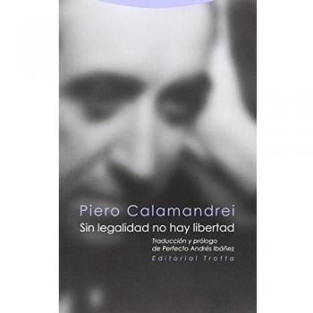 Sin legalidad no hay libertad (Tapa blanda).