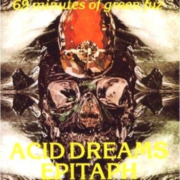 Acid Dreams Epitaph