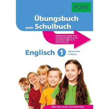 PONS Übungsbuch zum Schulbuch Englisch 1 Gym.: Trainingsbuch passend zum Lehrwerk