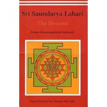 Satyasangananda, Swami Saraswati Sri Saundarya Lahari: The Descent