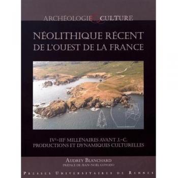 Le néolithique récent de l'Ouest de la France