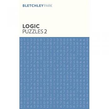 Arcturus Publishing Limited Bletchley Park Logic Puzzles 2