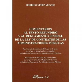 Comentarios al texto refundido y al reglamento general de la ley de contratos de las administraciones públicas