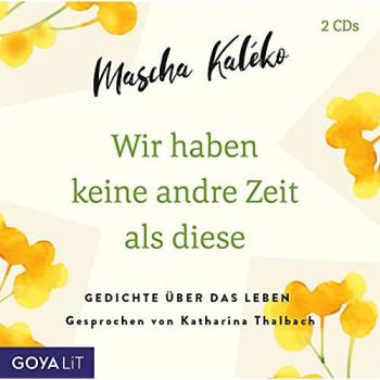 Wir Haben Keine Andere Zeit Als Diese – Hörbuch Edition