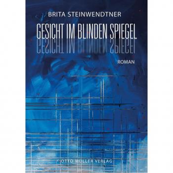 Brita Steinwendtner Gesicht Im Blinden Spiegel