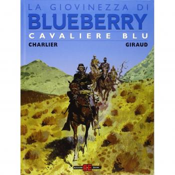 Cavaliere blu. La giovinezza di Blueberry
