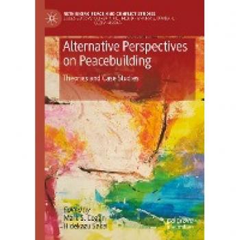 Alternative Perspectives on Peacebuilding