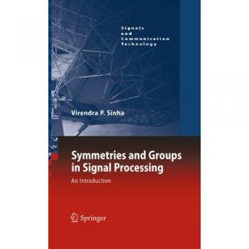 Symmetries and Groups in Signal Processing