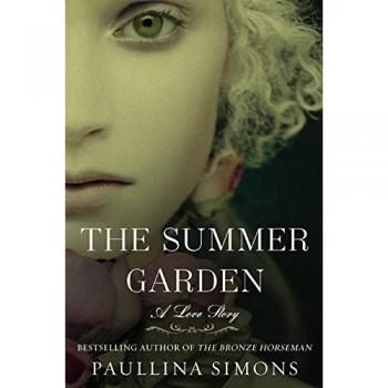 The Summer Garden: A Love Story (The Bronze Horseman, 3)