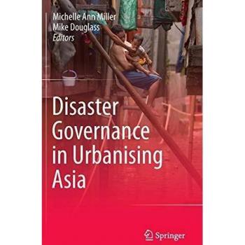 Disaster Governance in Urbanising Asia
