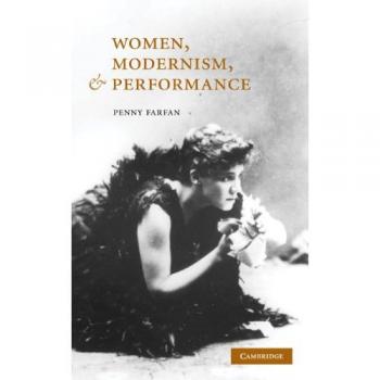 Ingles otros  women. Modernism. And performance hb  cambridge