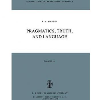 Pragmatics, Truth, and Language