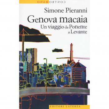 Genova macaia. Un viaggio da Ponente a Levante
