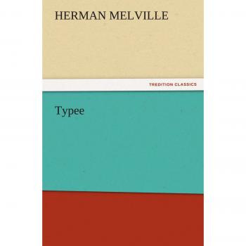 Typee (TREDITION CLASSICS)