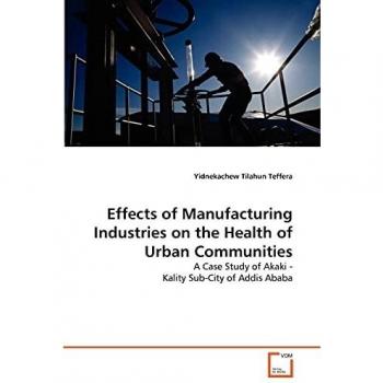Effects of Manufacturing Industries on the Health of Urban Communities