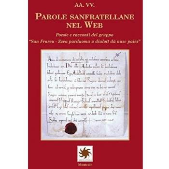 Parole sanfratellane nel web. Poesie e racconti del gruppo «San Frareu. Zzea parduoma u dialott dû nasc paies»