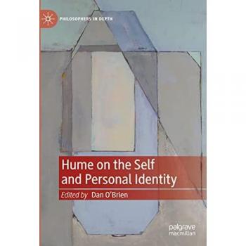 Hume on the Self and Personal Identity (Philosophers in Depth)