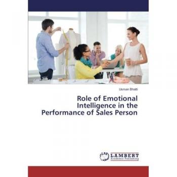 Role of Emotional Intelligence in the Performance of Sales Person