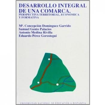 El Desarrollo Integral de Una Comarca En Transformación