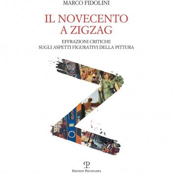 Il Novecento a zigzag. Effrazioni critiche sugli aspetti figurativi della pittura