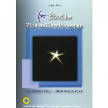 Ãtoile. Vita nella vita songs. Le canzoni dell'ipnosi regressiva. Con CD Audio