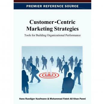Customer-Centric Marketing Strategies