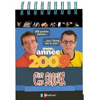 Mon année 2009 avec c'est pas sorcier