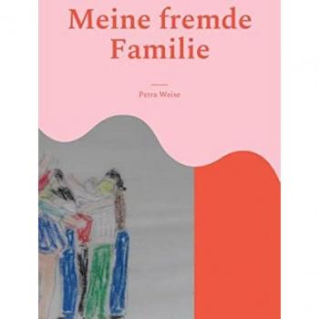 Meine fremde Familie