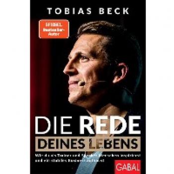 Beck, Tobias: Die Rede deines Lebens