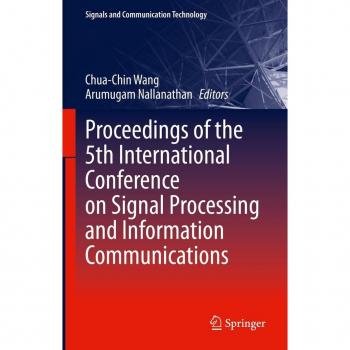 Proceedings of the 5th International Conference on Signal Processing and Information Communications